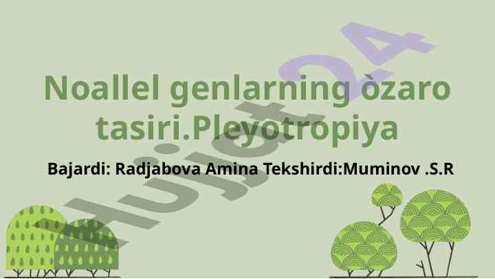 Noallel genlarning o'zaro tasiri va pleyotropiya