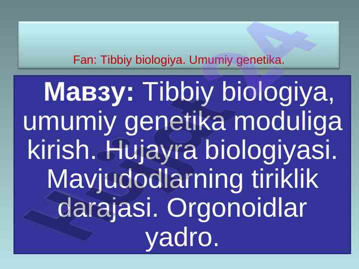 Tibbiy biologiya umumiy genetika moduli kirişi
