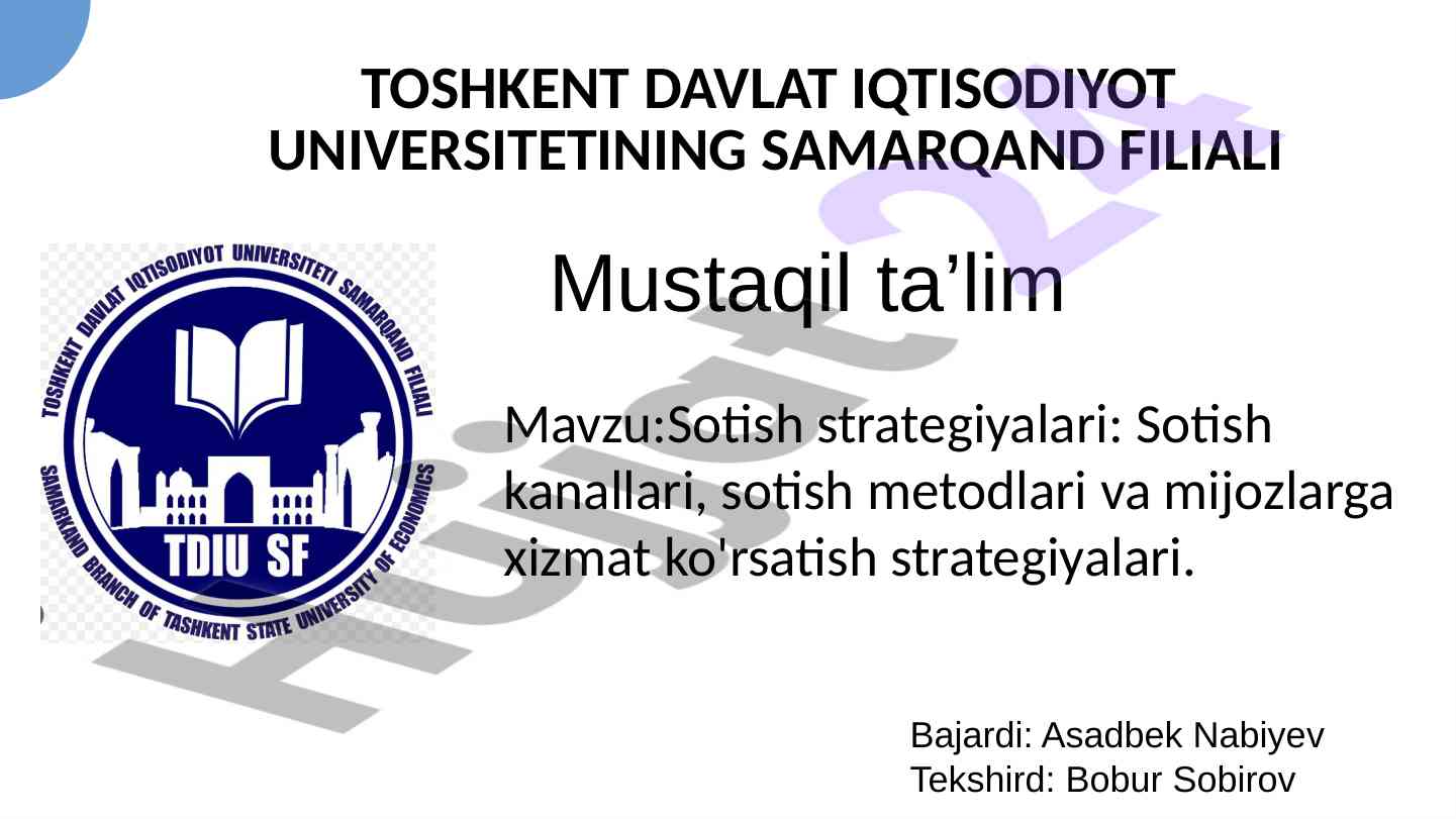 Sotish strategiyalari va sotish kanallari