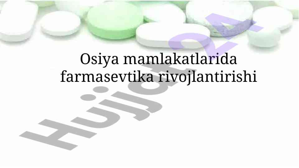 Osiyo mamlakatlarida farmasevtika rivojlanishi