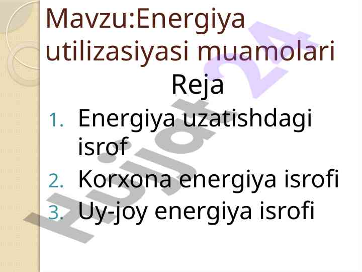Energiya utilizasiyasi muamolari va samarali foydalanish