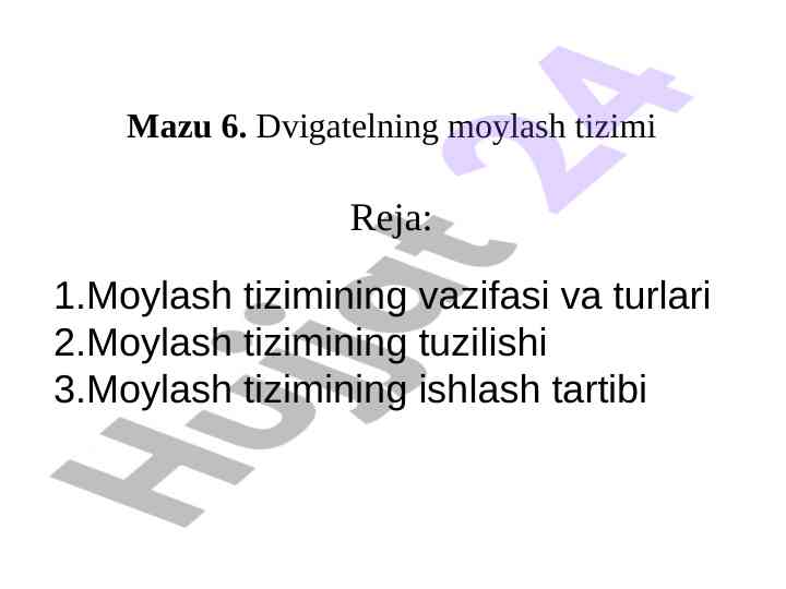 Dvigatelning moylash tizimi tavsifi