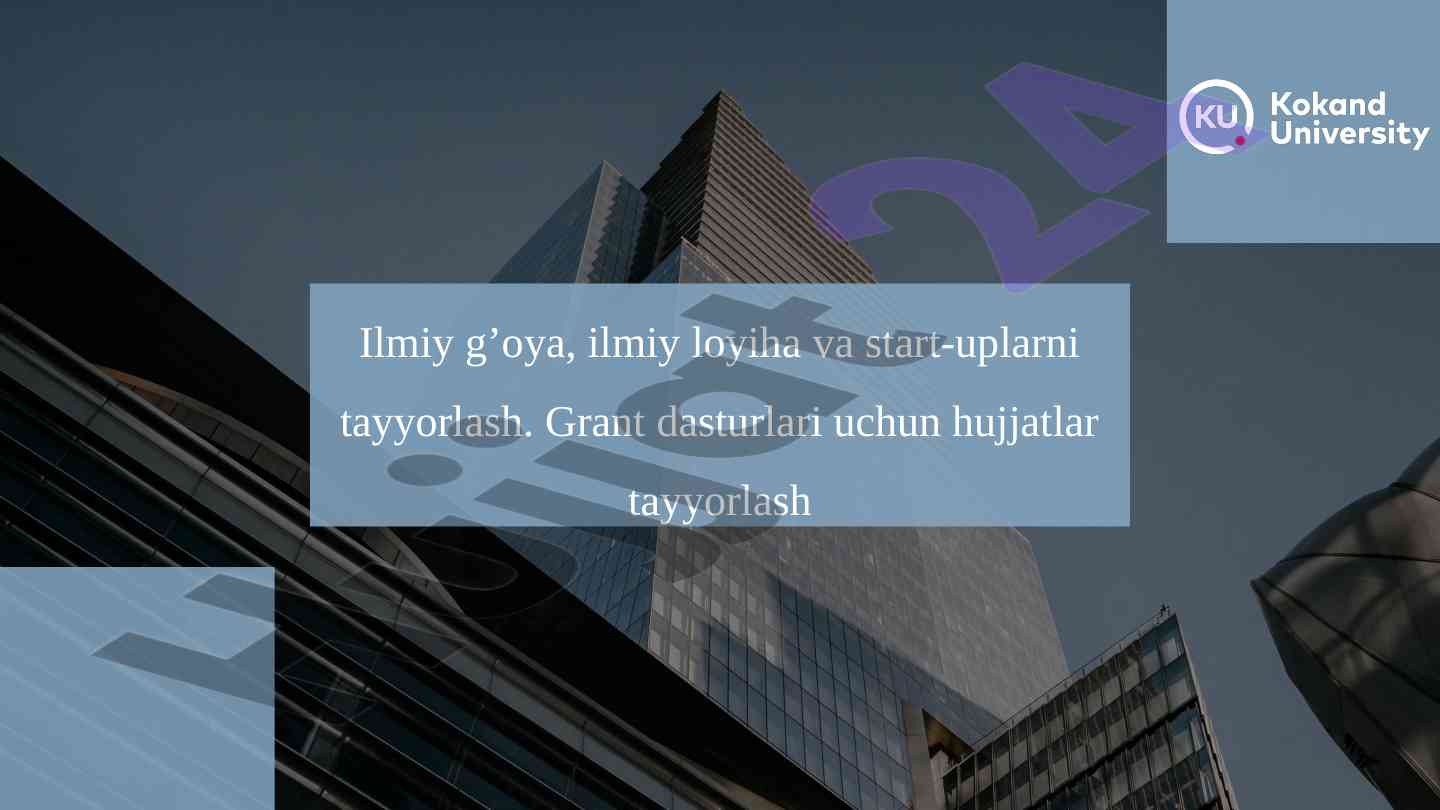 Ilmiy g’oya va loyiha tayyorlash tartiblari