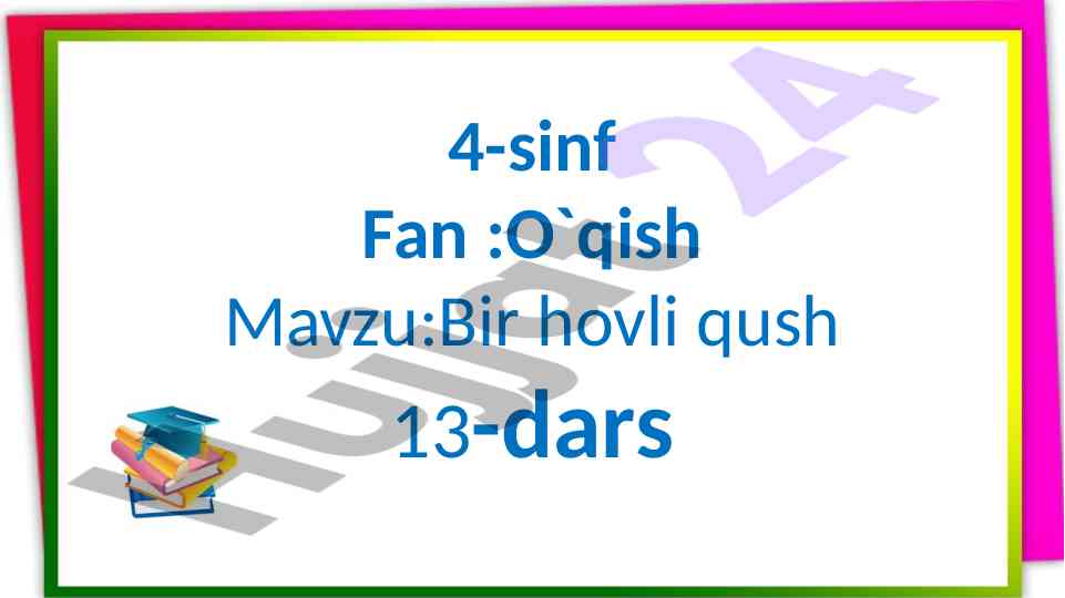 Bir hovli qush darsi 4-sinf o'qish