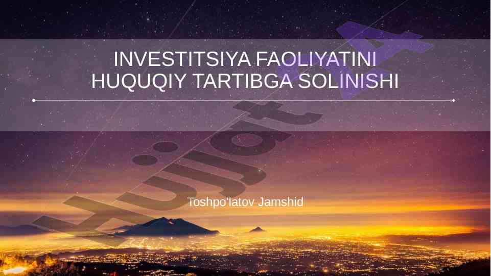 Investitsiya faoliyatining huquqiy tartibga solinishi