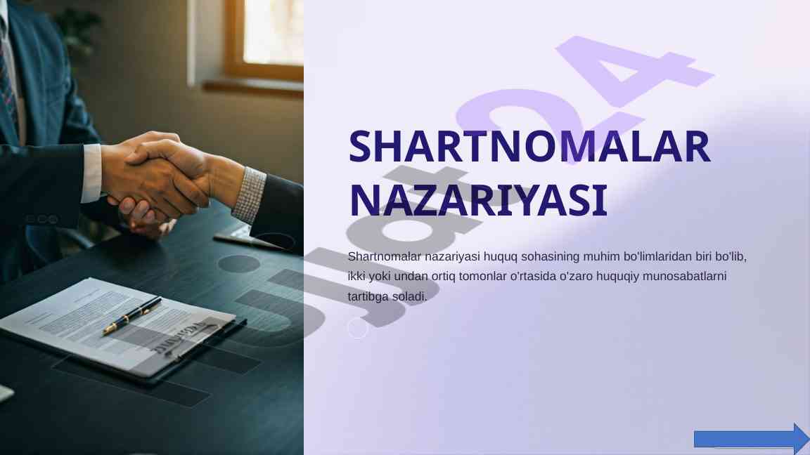 Shartnomalar nazariyasi va turlari