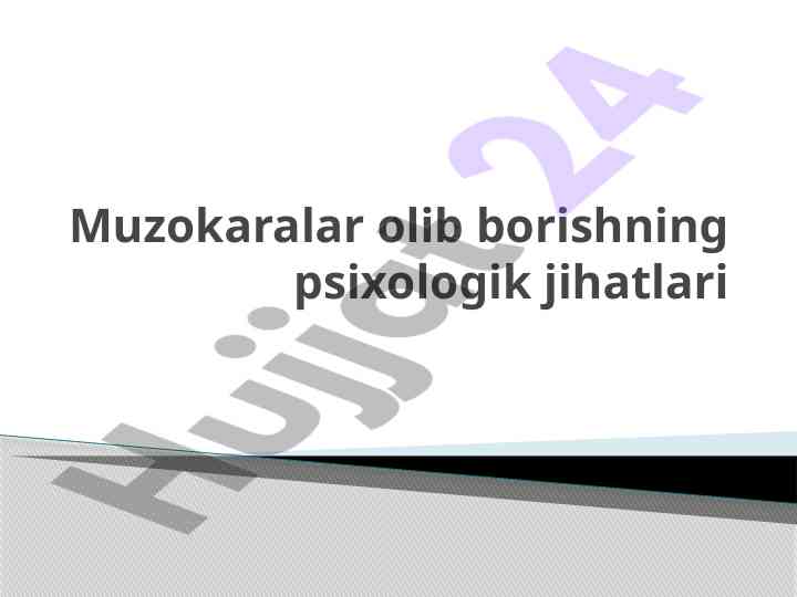 Muzokaralar olib borishning psixologik jihatlari
