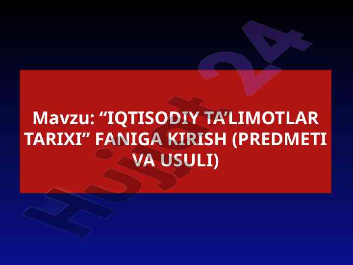 Iqtisodiy ta'limotlar tarixi faniga kirish