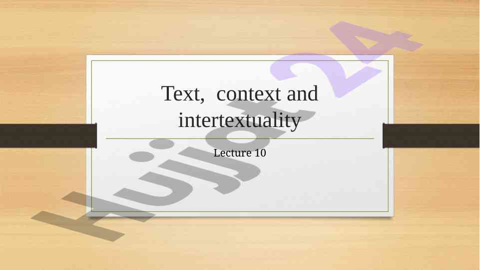 Text context and intertextuality lecture plan