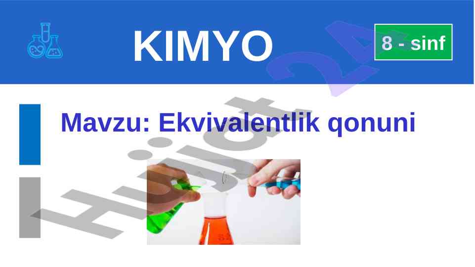Ekvivalentlik qonuni kimyo 8 - sinf nazariyasi