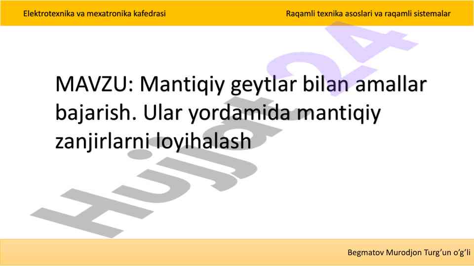 Mantiqiy geytlar bilan bajarish va loyihalash