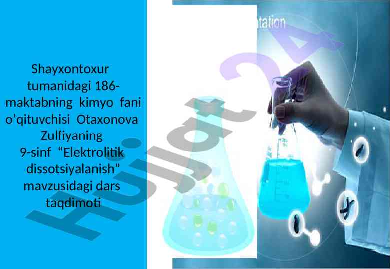 Elektrolitik dissotsiyalanish mavzusidagi dars taqdimoti