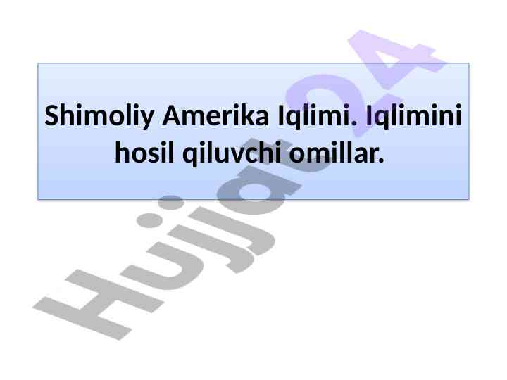 Shimoliy amerika iqlimi va okeanlarning ta’siri