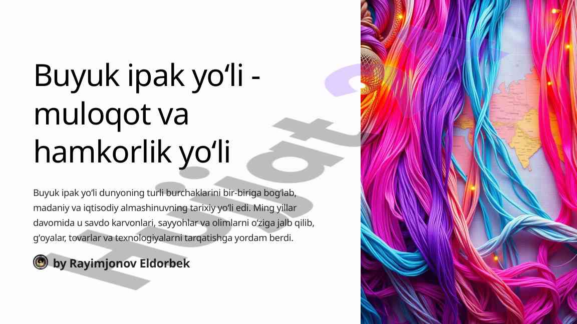 Buyuk Ipak Yo'li Tarixiy Tavsifi