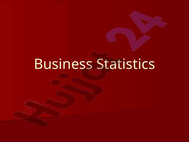 Business statistics definitions and characteristics