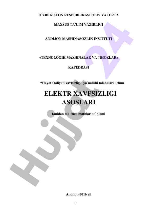 Elektr xavfsizligi asoslari ma’ruza matnlari to`plami