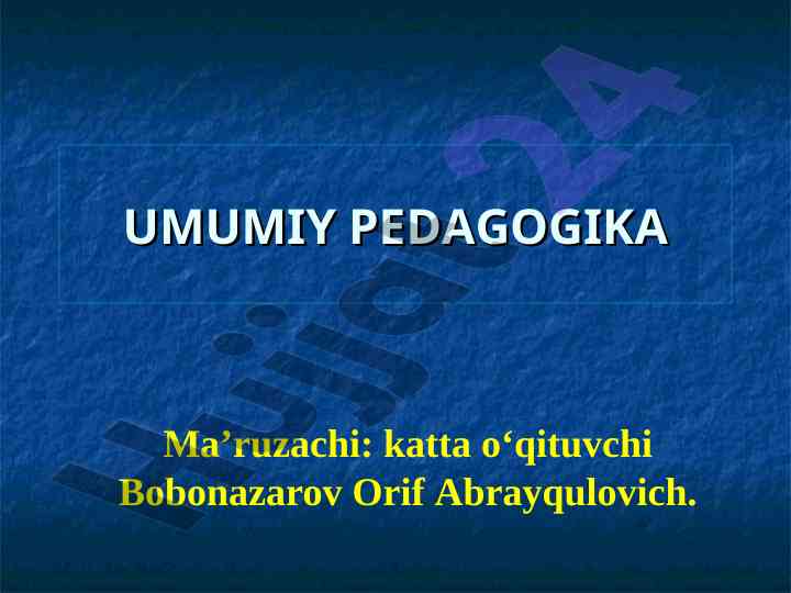 Tarbiya metodlari va turlari haqida tushuncha