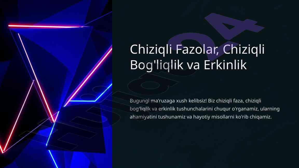 Chiziqli fazolar va chiziqli bog'liqlik tushunchalari