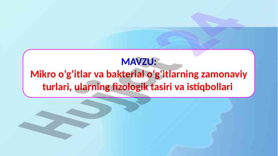 Mikro o‘g‘itlar va bakterial o‘g‘itlarning turlari