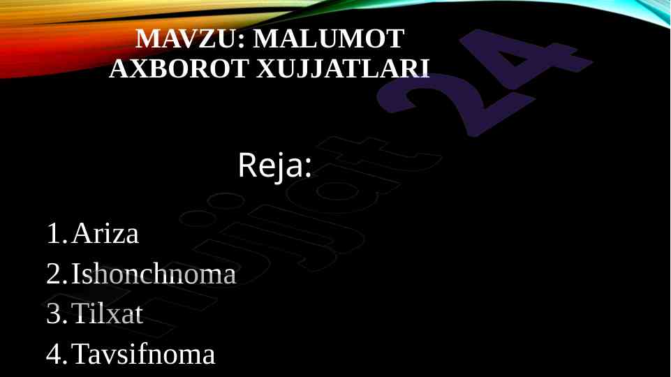 Malumot axborot xujjatlari va arizalar tahlili