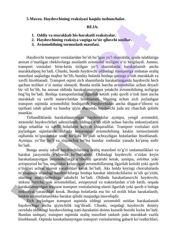 Haydovchining reaksiyasi va transport oqimi tahlili