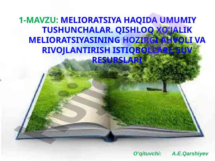 Qishloq xo‘jalik melioratsiyasi haqida umumiy tushunchalar