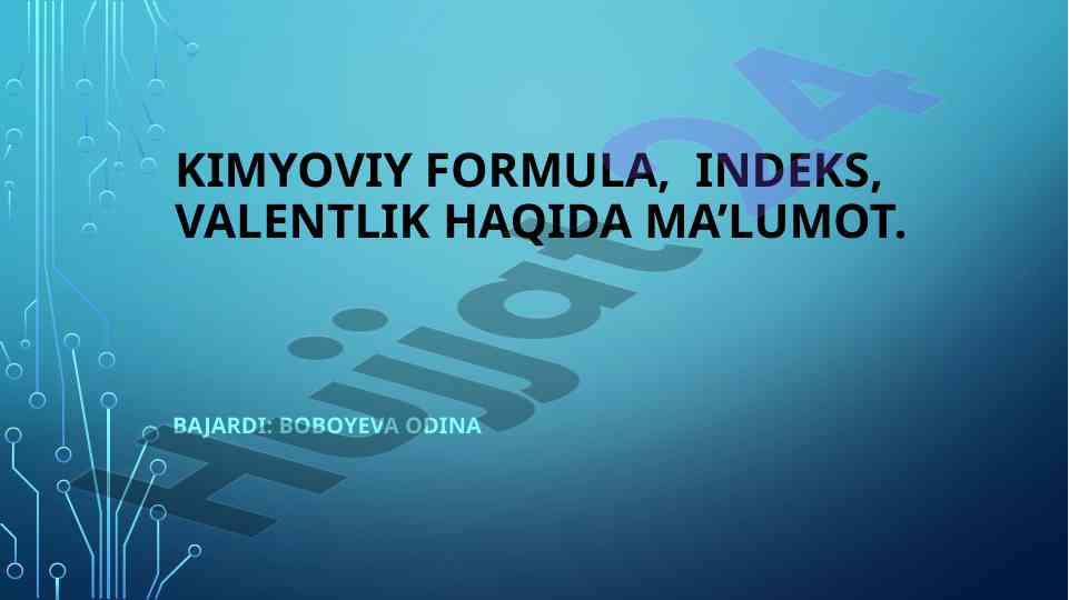 Kimyoviy formula indeks va valentlik haqida ma'lumot