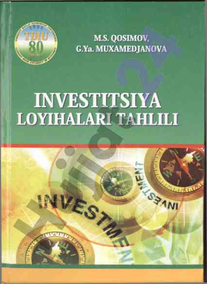 Investitsiya loyihalari tahlili o‘quv qo‘llanma