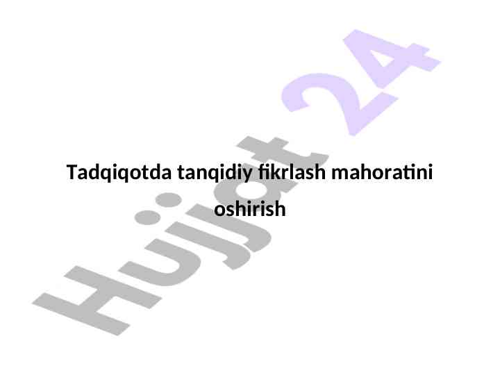 Tanqidiy fikrlash mahoratini oshirish usullari