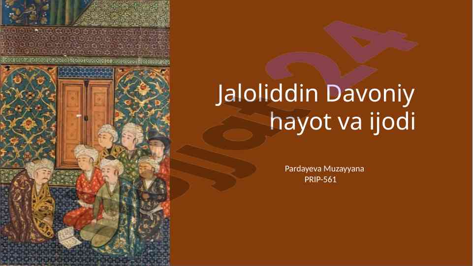 Jaloliddin davoniy hayoti va ijodi bo'yicha tadqiqot