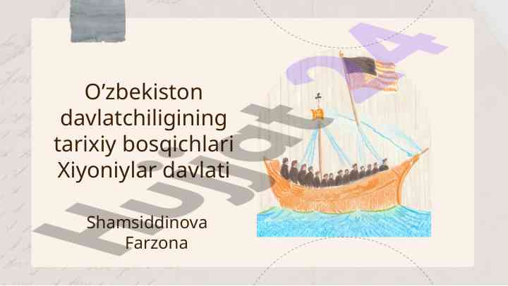 Xiyoniylar davlati tarixiy bosqichlari o’zbekistonda