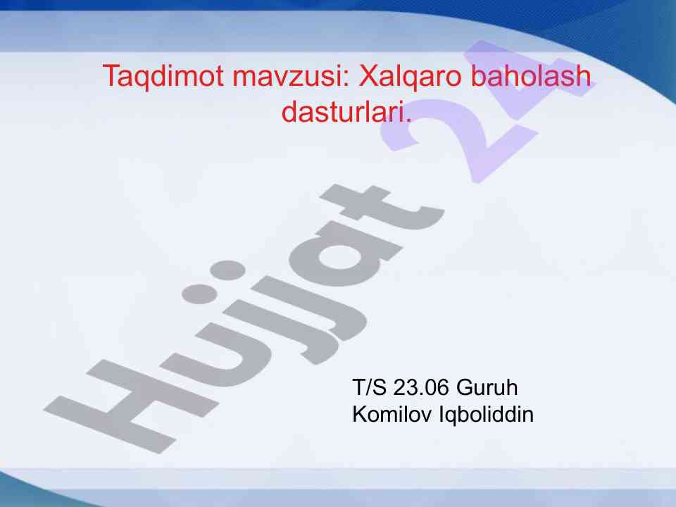 Xalqaro baholash dasturlari: ta'lim sifatini baholash