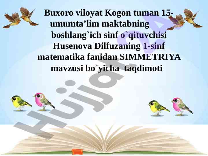 Simmetriya mavzusi taqdimoti va tasvirlar