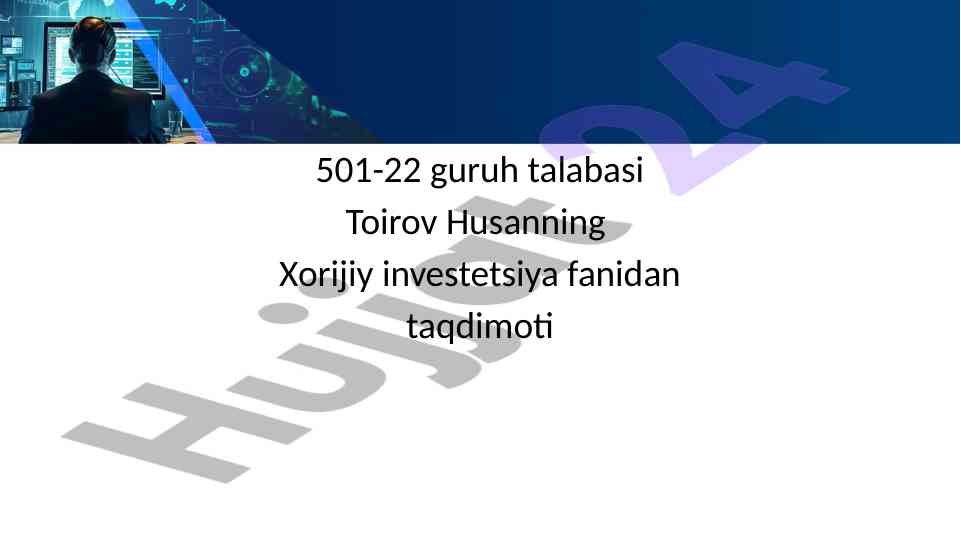 Xorijiy investitsiya fanidan taqdimot rejasi