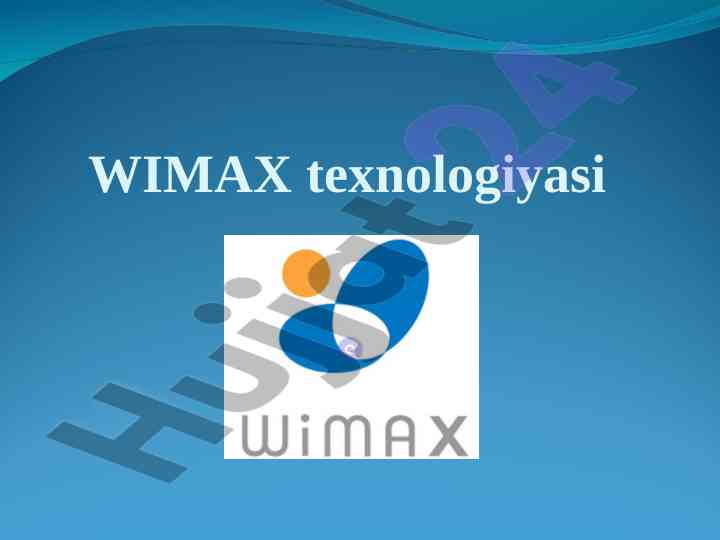 Wimax texnologiyasi va standartlari