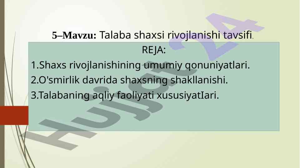 Talaba shaxsi rivojlanishi tavsifi va pedagogika