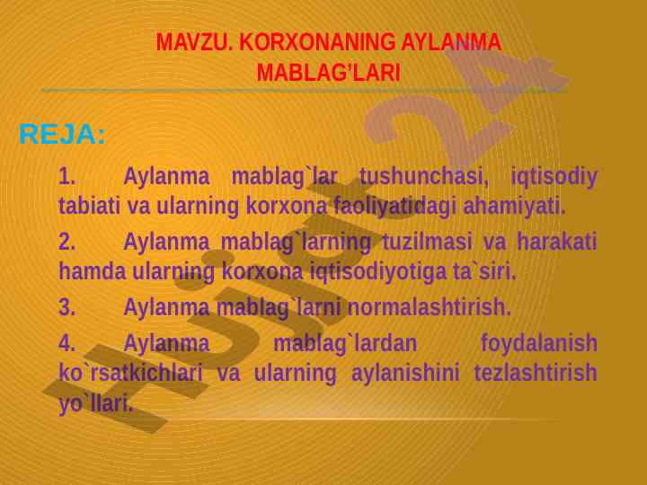 Aylanma mablag`lar nazariyasi va korxona faoliyatiga ta'siri
