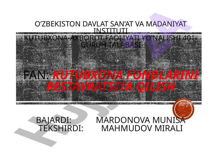 Biologik shikastlangan qo’lyozmalarni tadqiq qilish