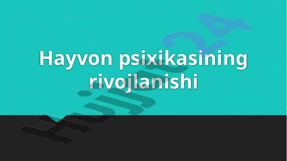 Hayvon psixikasining rivojlanishi va instinktlar