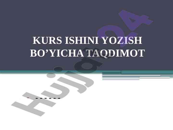 Kurs Ishini Yozish Bo'yicha Taqdimot
