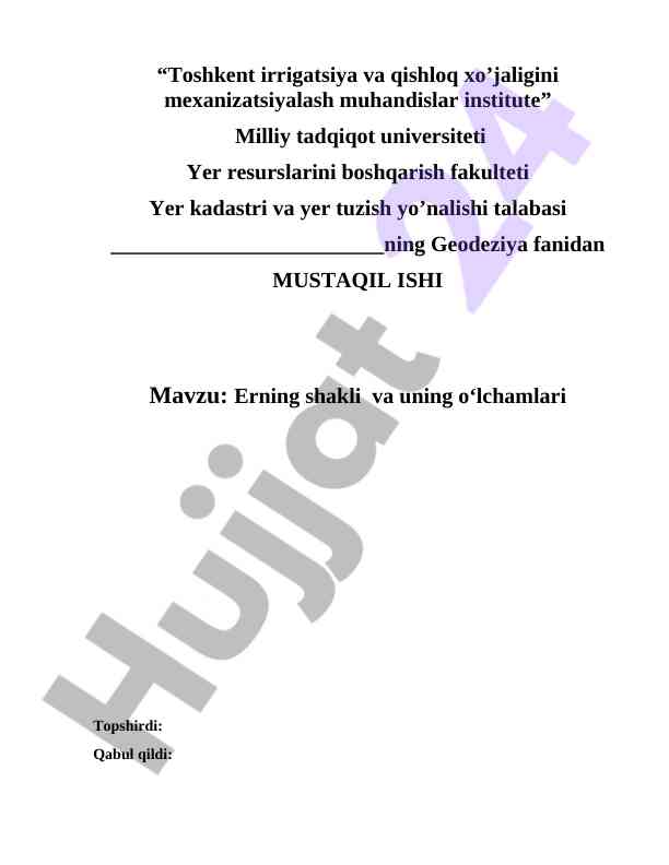 Erning shakli va uning o'lchamlari haqida mustaqil ish