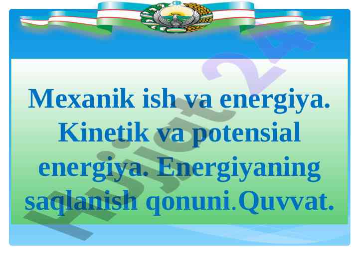 Mexanik ish va energiyaning asosiy qonunlari
