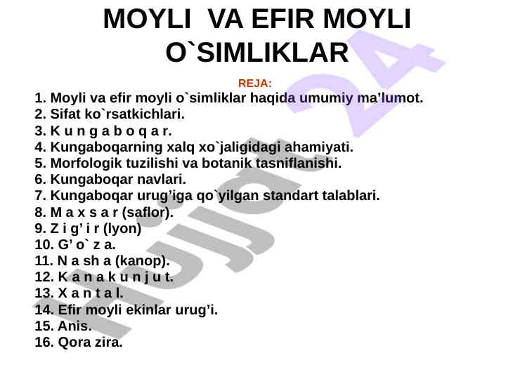 Moyli va efir moyli o`simliklar haqida ma’lumot