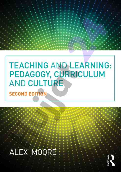 Teaching and learning pedagogy curriculum and culture