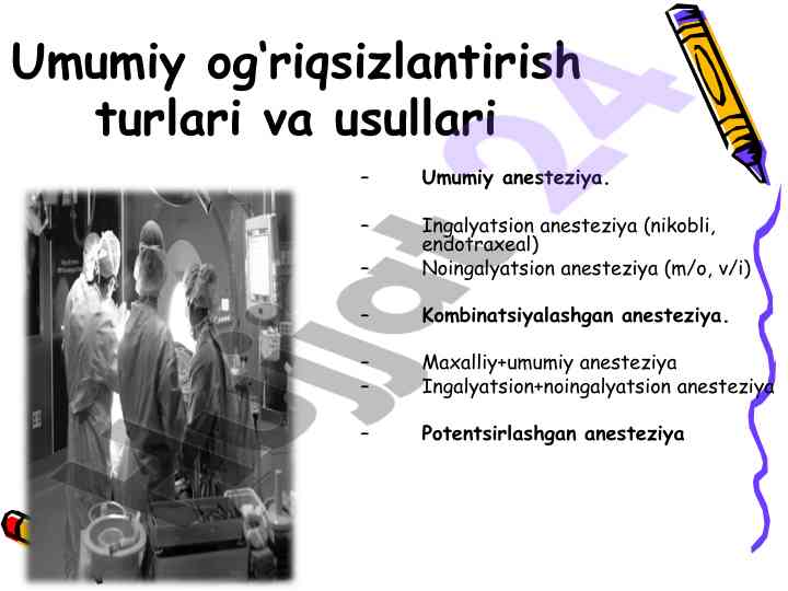 Umumiy anesteziya turlari va usullari
