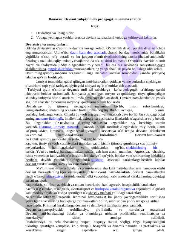 Deviant xulq-ijtimoiy muammo: turlari va faktorlar