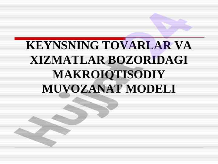 Keynsning makroiqtisodiy muvozanat nazariyasi asoslari