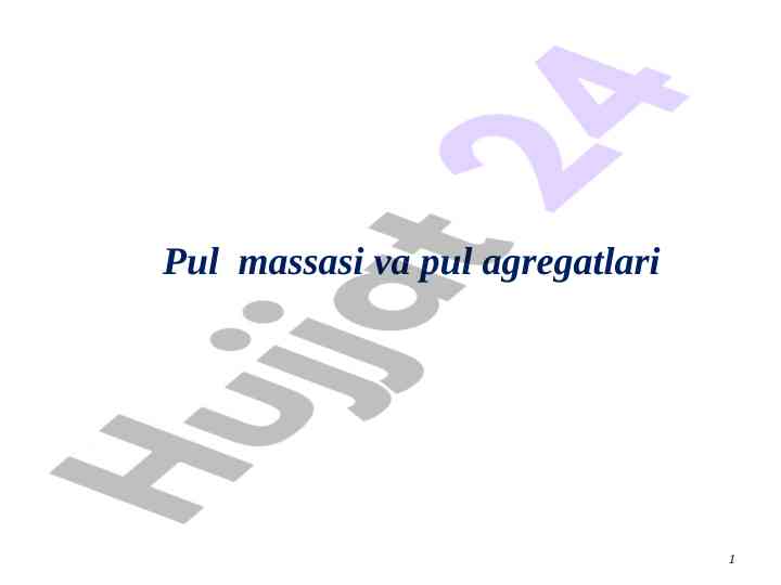 Pul massasi va pul agregatlari tahlili