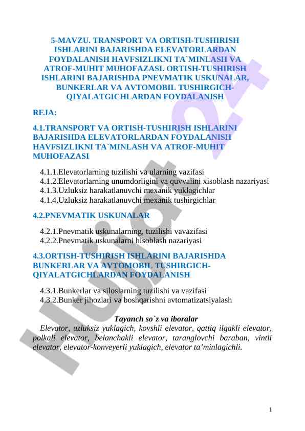 Transport va ortish-tushirish ishlarini bajarishda elevatorlar