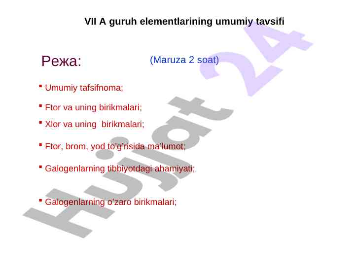 Vii a guruh elementlarining umumiy tavsifi